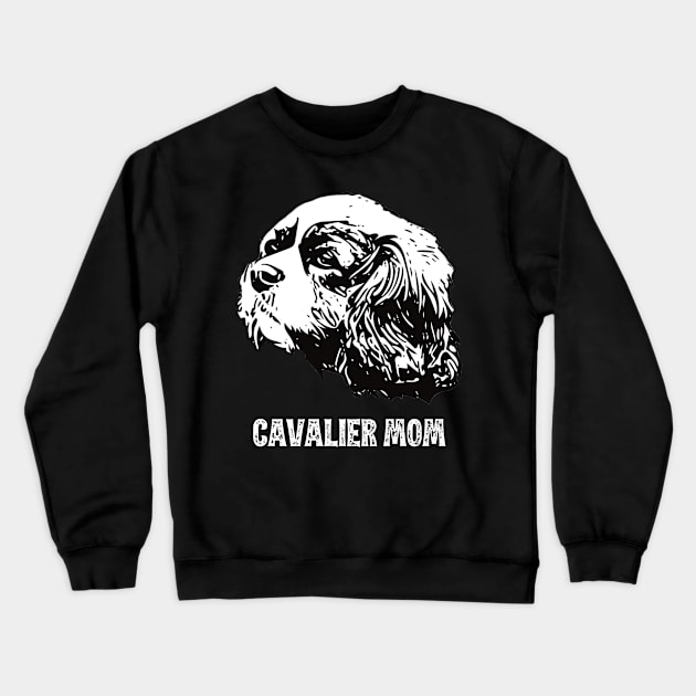 Cavalier Mom Cavalier King Charles Spaniel Design Crewneck Sweatshirt by DoggyStyles